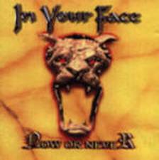 In Your Face : Now or Never